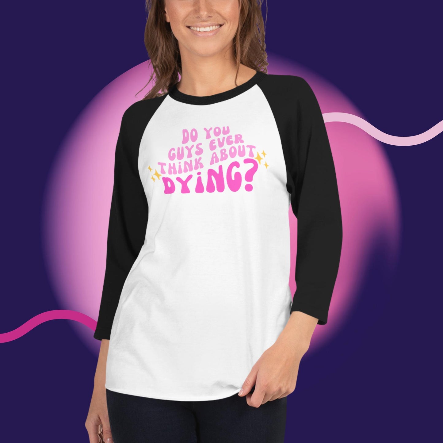 Do you ever think of dying Raglan / Baseball TShirt (Barbie Movie)