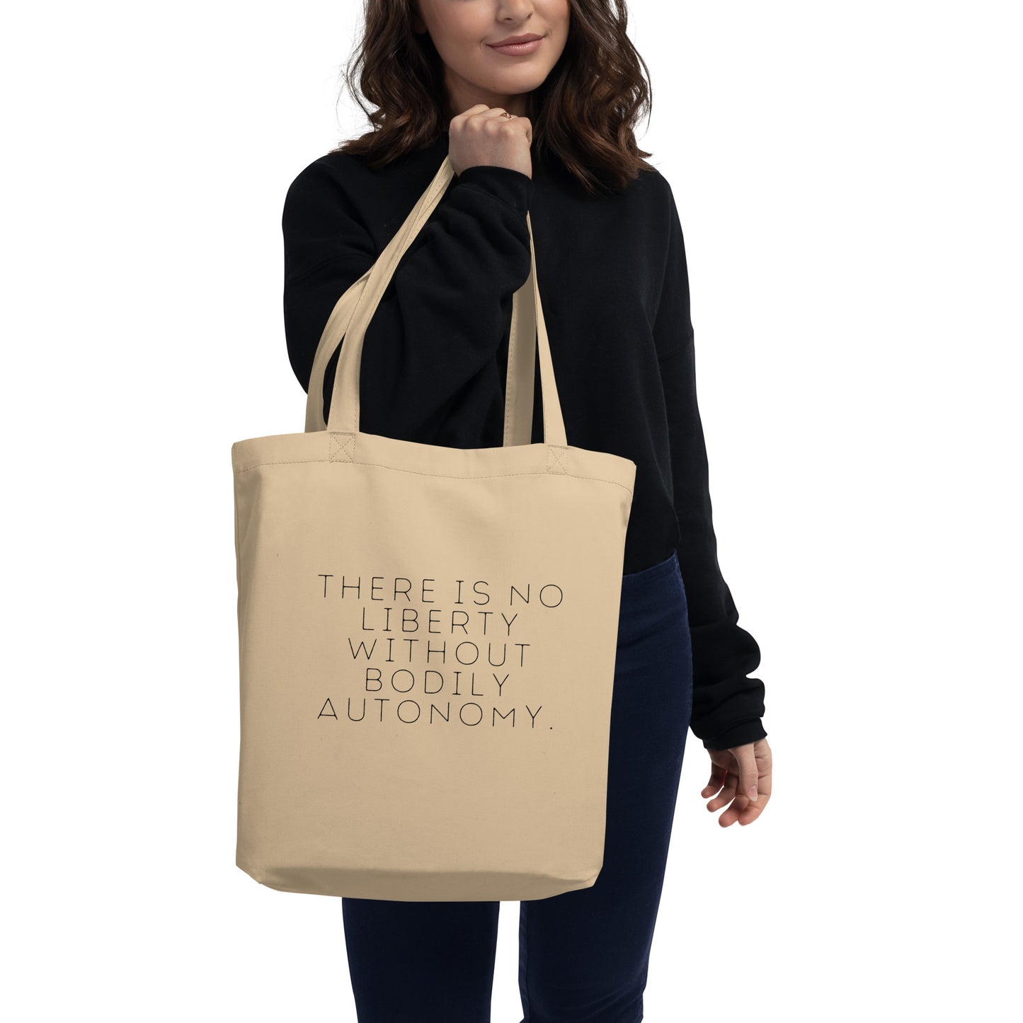 There is no liberty without bodily autonomy Tote