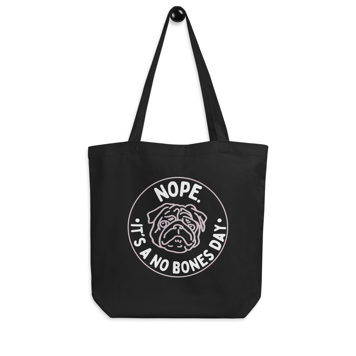 No Bones Day Tote / No Bones Day Bag / No Bones Day Pug Bag / No Bones Day Pug Bag / the weird emporium