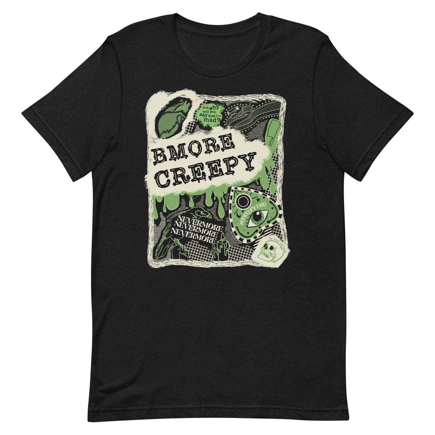 Bmore Creepy T-Shirt