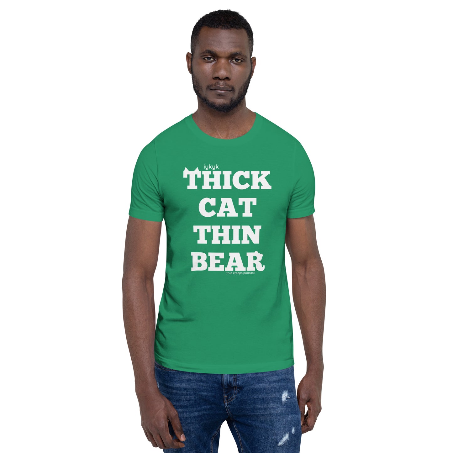 True Creeps - Thick Cat Thin Bear Tshirt