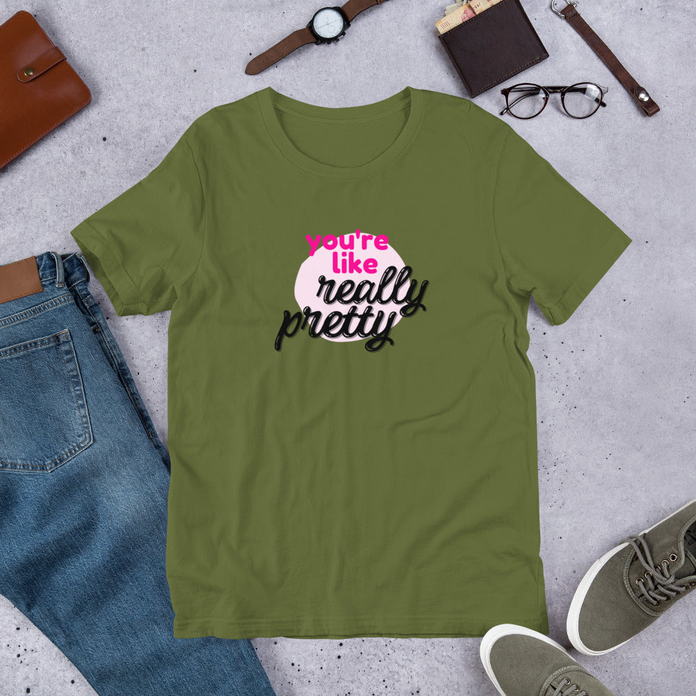 Mean Girls - You're like really pretty T-shirt
