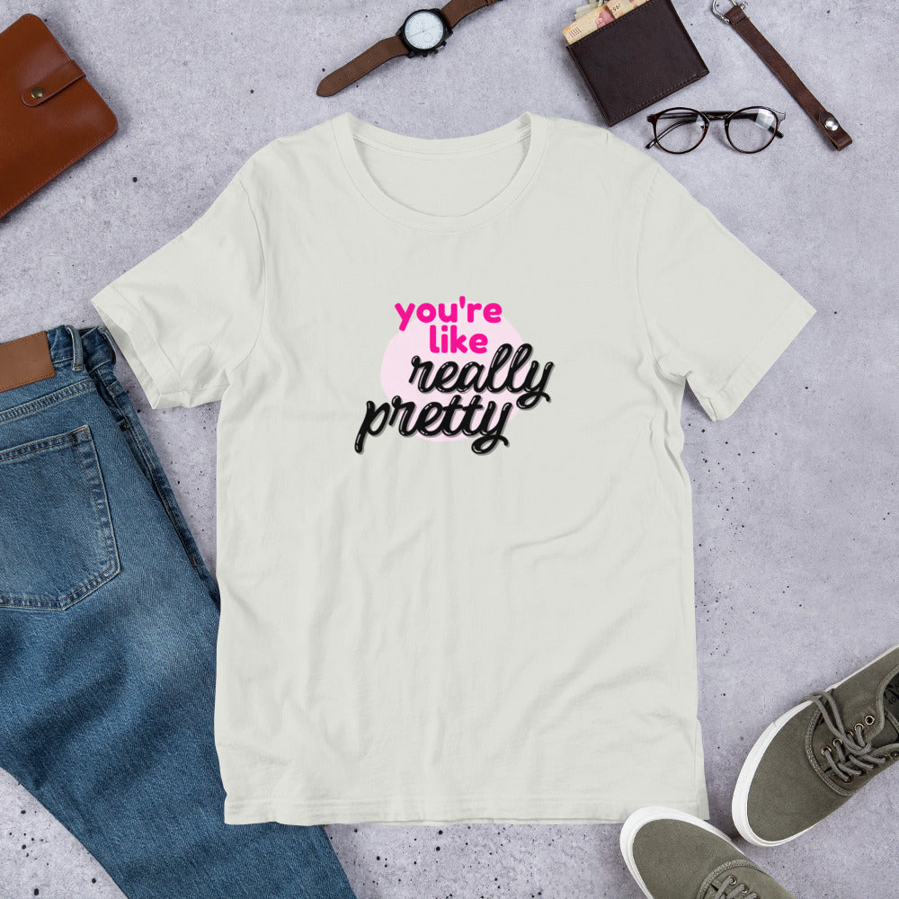 Mean Girls - You're like really pretty T-shirt
