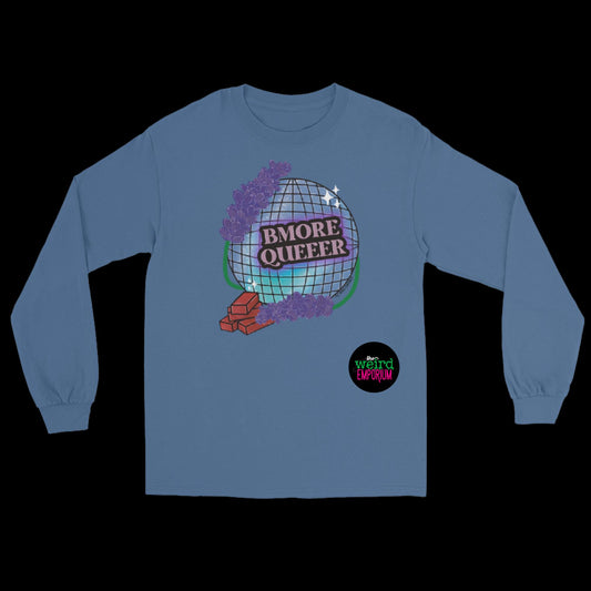 Bmore Queer Long Sleeve Shirt