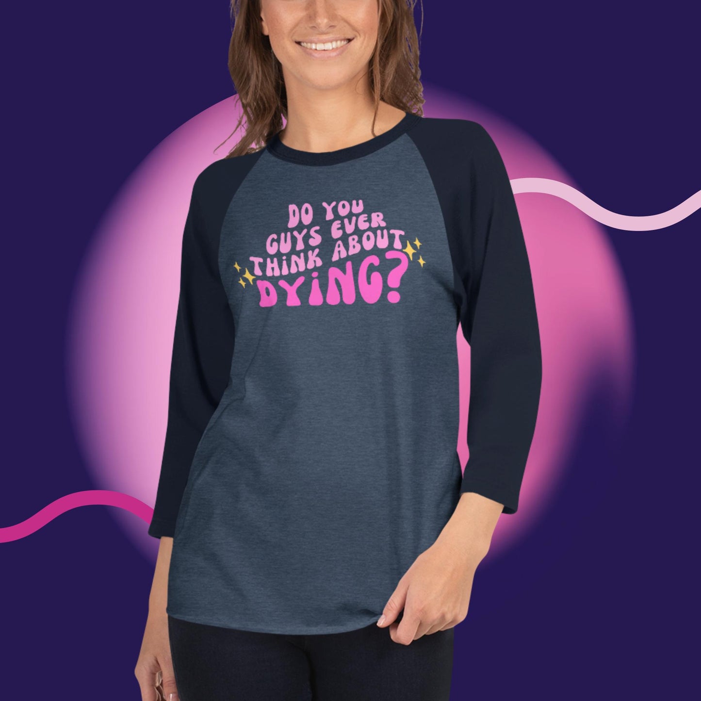 Do you ever think of dying Raglan / Baseball TShirt (Barbie Movie)