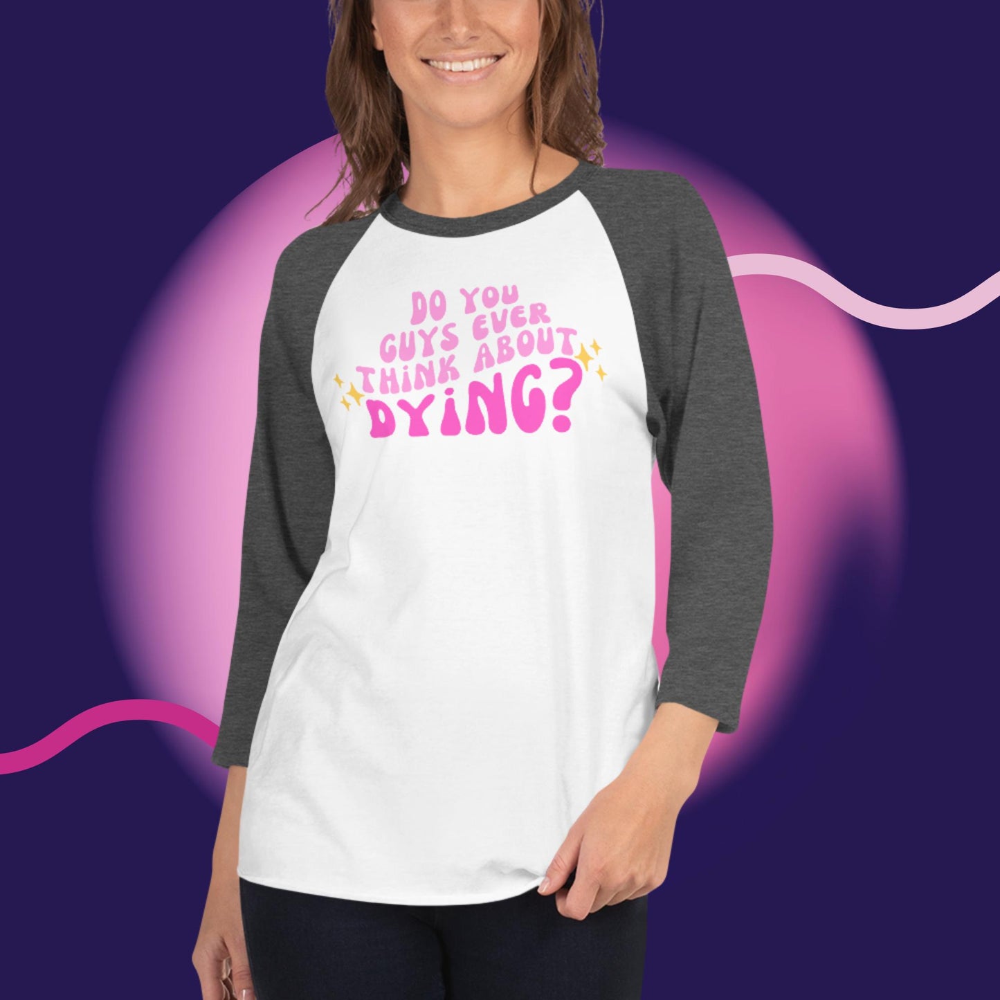 Do you ever think of dying Raglan / Baseball TShirt (Barbie Movie)