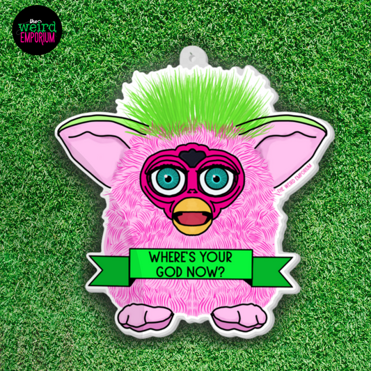Furby Where's Your God Now Ornament