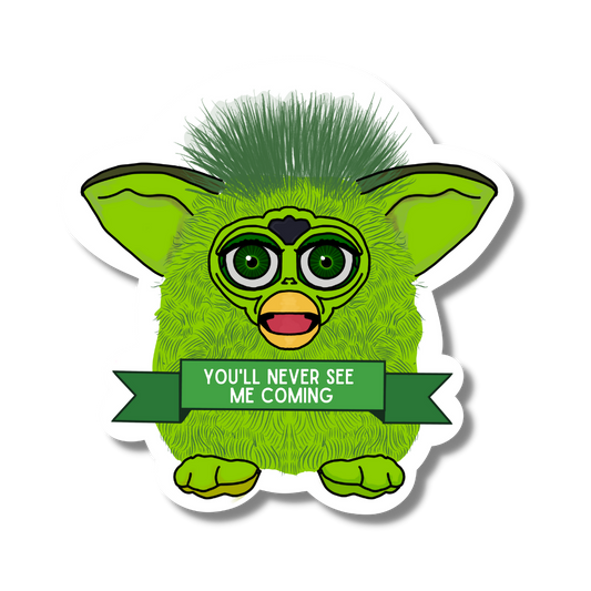 Furby - You'll never see me coming Sticker