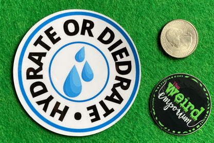 Hydrate or Diedrate Sticker