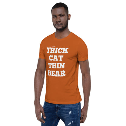 True Creeps - Thick Cat Thin Bear Tshirt