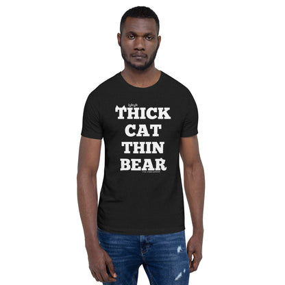 True Creeps - Thick Cat Thin Bear Tshirt