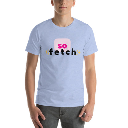 Mean Girls - So Fetch Tshirt