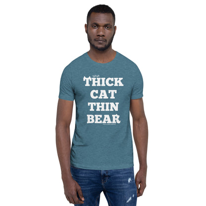True Creeps - Thick Cat Thin Bear Tshirt